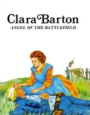 Clara Barton : Angel of the Battlefield (Easy Biographies) by Bains, Good Book