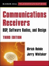 Communications Receivers: DSP, Software Radios, and Design, 3rd Edition