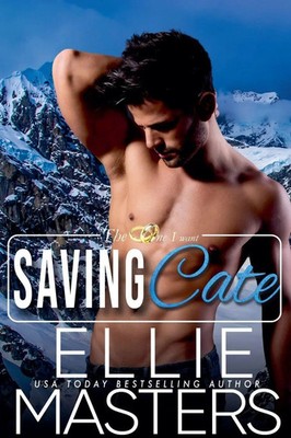 Saving Cate | Ellie Masters | Taschenbuch | The One I Want | Englisch | 2021