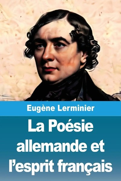 EugèNe Lerminier | La PoéSie Allemande Et L'esprit FrançAis | Taschenbuch (2025)-image