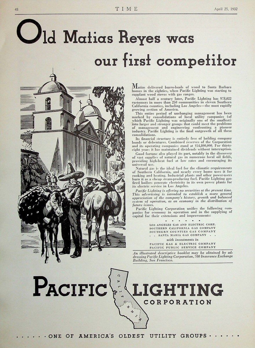 Original 1932 Pacific Lighting AD: Old Matias Reyes was our first competitor