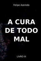 Azeredo Felipe | A Cura de Todo Mal | Taschenbuch | Portugiesisch (2022)