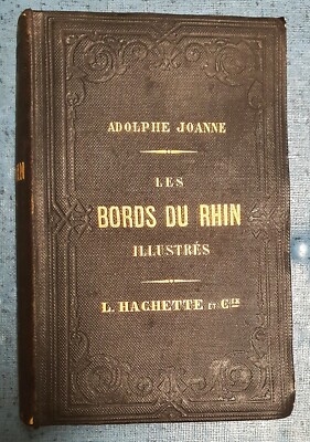 1863 Les Bords Du Rhin Travel Books France French Original Antique Book