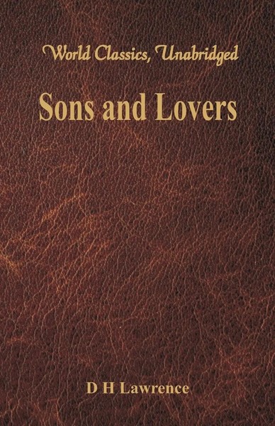 D H Lawrence | Sons And Lovers (World Classics, Unabridged) | Taschenbuch (2017)-image