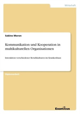 Moron - Kommunikation und Kooperation in multikulturellen Organisation - X555z
