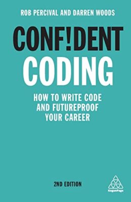 Confident Coding: How to Write Code and... by Woods, Darren Paperback / softback