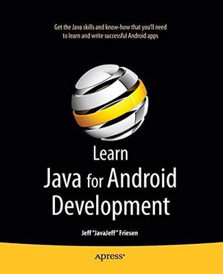 Learn Java for Android Development, Friesen, Jeff