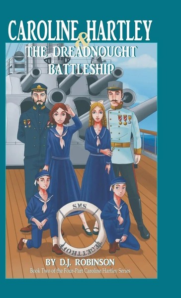 D. J. Robinson | Caroline Hartley And The Dreadnought Battleship | Buch (2017)-image