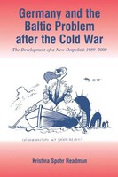Germany And The Baltic Problem After The Cold War | Kristina Spohr | Taschenbuch