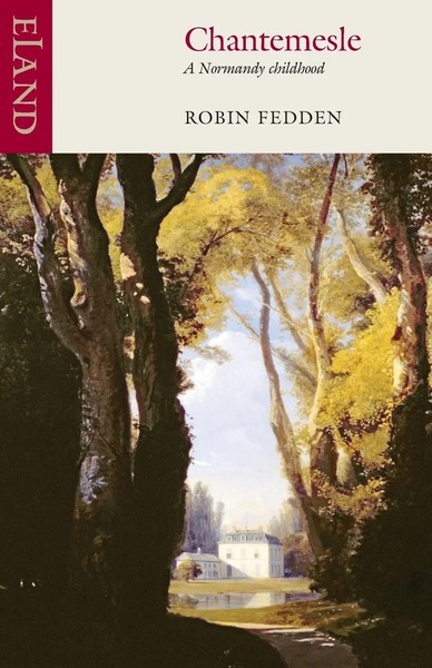 Robin Fedden | Chantemesle | Taschenbuch | Englisch (2026) | Eland Publishing-image