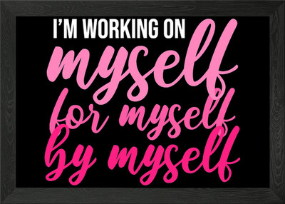 Im working myself Success Gerahmtes Wandbild Poster Leinwanddruck Bild
