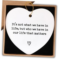 Thank You Gifts Ornament Keepsake Sign Heart Plaque for Who We Have In Life