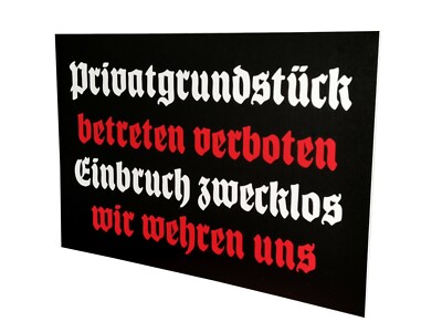 Schild Privatgrundstück betreten verboten Einbruch zwecklos wir wehren uns Deko