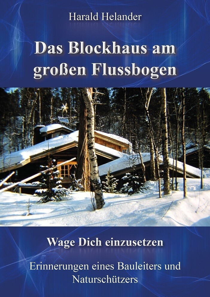 Thumbnail - Das Blockhaus Am Großen Flussbogen | Harald Helander | Deutsch | Buch
