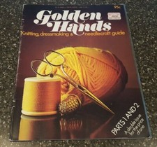 Golden Hands Knitting Dressmaking Needlecraft Guide Parts 1 2 Volume 1