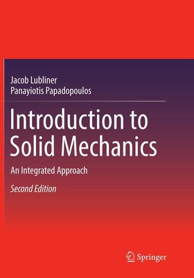 Introduction to Solid Mechanics An Integrated Approach Papadopoulos (u. a.) Buch