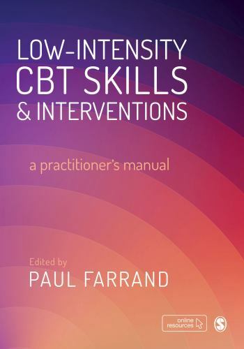 Low-Intensity CBT Skills and Interventions : A Practitioner′s Manual by...