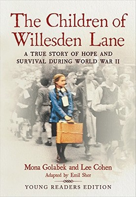 The Children of Willesden Lane: A True Story of Hope and Survival During Wor...