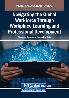 Navigating the Global Workforce Through Bold Workplace Learning and Professional