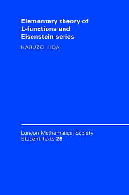 Elementary Theory of L-functions and Eisenstein Series Hida Hardback