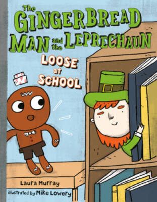 The Gingerbread Man and the Leprechaun Loose at School - Hardcover - VERY GOOD