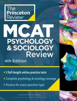 Princeton Review MCAT Psychology and Sociology Review, 4th Edition: Complete