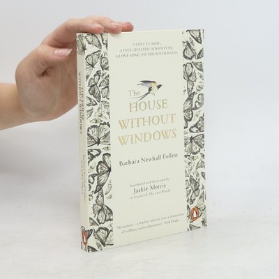 The House Without Windows  |  Barbara Newhall Follett