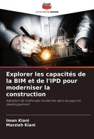 Iman Kiani (U. A.) | Explorer Les CapacitéS De La BIM Et De L'ipd Pour...