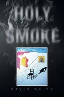 David White | Holy Smoke | Taschenbuch | Englisch (2014) | Xlibris