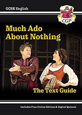 Much Ado about Nothing by William Shakespeare : The Text Guide Ha