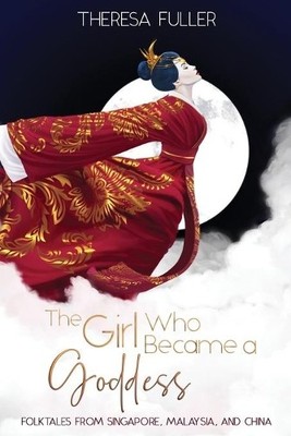 Theresa Fuller The Girl Who Became a Goddess (Taschenbuch)