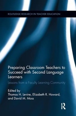 Preparing Classroom Teachers to Succeed with Second Language Learners: Lessons f