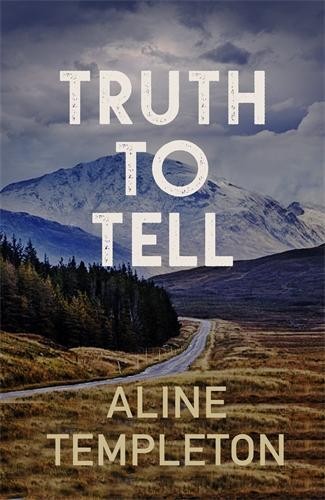 Truth to Tell by Aline Templeton - 9780749033439