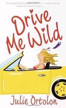 Drive Me Wild von Julie Ortolon | Buch | Zustand gut