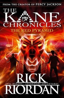 The Kane Chronicles 01. The Red Pyramid The Kane Chronicles: Book 1