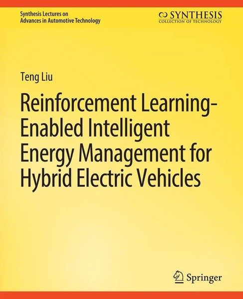 Teng Liu | Reinforcement Learning-Enabled Intelligent Energy Management For...-image