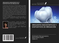 Shubhashini Narayanaswamy (U. A.) | Irrigantes EndodÓNticos Y Dispositivos De...