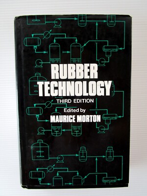 Rubber Technology by Maurice Morton Third Edition Hardcover Book