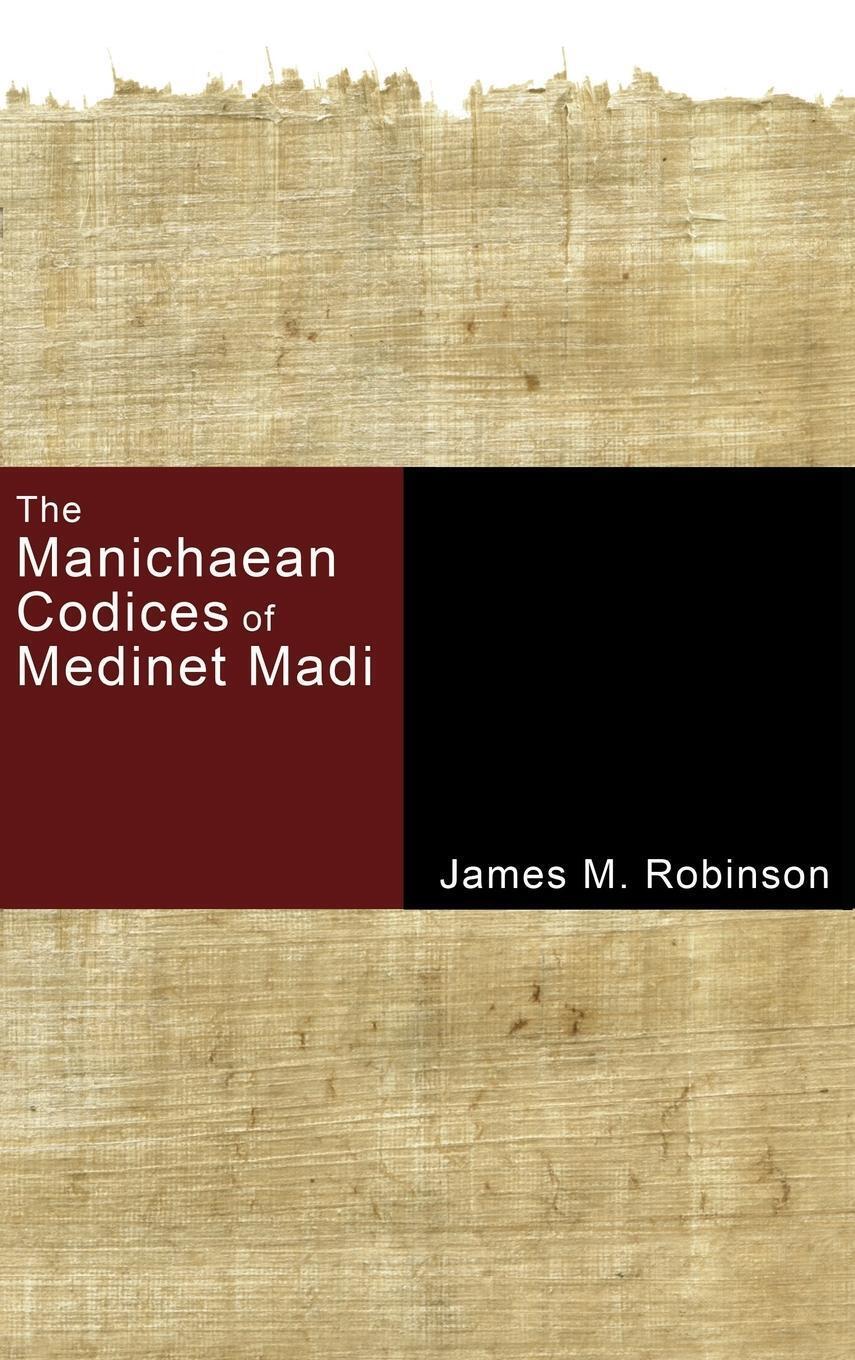 Thumbnail - James M. Robinson | The Manichaean Codices Of Medinet Madi | Buch |