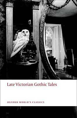 Late Victorian Gothic Tales.by Arnold  New 9780199538874 Fast Free Shipping** - Image 4