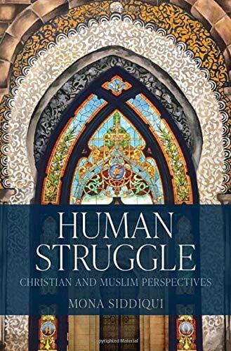 Human Struggle: Christian and Muslim Perspectives (Hardcover)