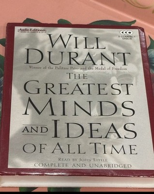 The Greatest Minds and Ideas of All Time by Will Durant Hardcover