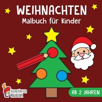 Malbuch Weihnachten FüR Kinder Ab 2 Jahren, KreativitäT, Motive, Malen