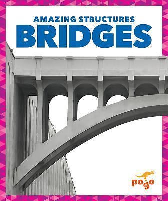 Bridges (Pogo Books: Amazing Structures)