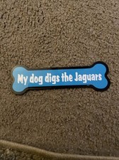 Jacksonville Jaguars “My Dog Digs The Jaguars” Bone Magnet NFL Football 7” X 2”