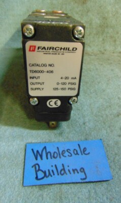 FAIRCHILD TD6000-406 ELECTRO-PNEUMATIC TRANSDUCER