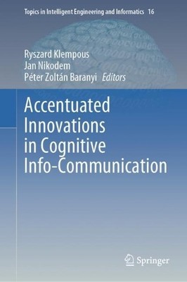 Accentuated Innovations in Cognitive Info-Communication - 9783031109553