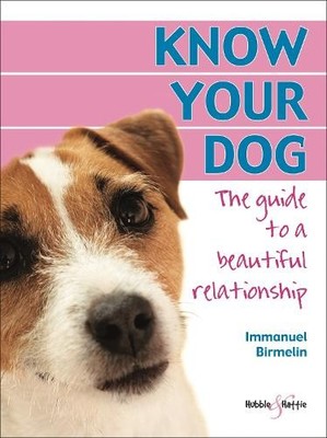 Immanuel Birmelin Know Your Dog (Gebundene Ausgabe)