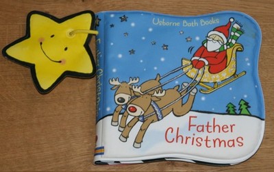 Father Christmas. Usborne Bath Books. Watt, Fiona und Cecilia Johansson (illustr