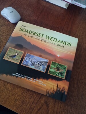 The Somerset Wetlands: An Ever Changing Environment by Richard Brunning,...
